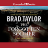 The Forgotten Soldier(Pike Logan/Taskforce) - Brad Taylor