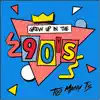 Grew up in the 90's (feat. edbl) - Single album lyrics, reviews, download