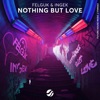 Nothing But Love - Single