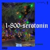 1-800-Serotonin, Vol. 1 - EP