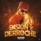 Pasión y Derroche (feat. RoMn Beatz) - Lucho dBi lyrics