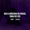 Bota a Mãozinha na Parede Toma Poc Poc - Single