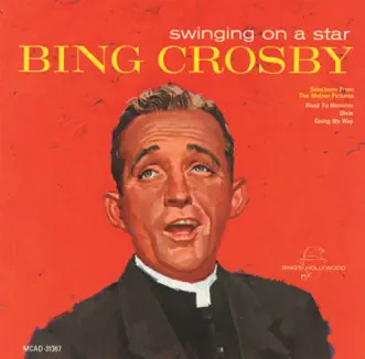 Swinging on a Star by Bing Crosby album reviews, ratings, credits