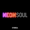 Neon Soul - Single