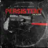 Persistent (feat. Drako) - EP album lyrics, reviews, download