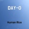 Day-O - Human Rice lyrics