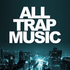 ALL TRAP MUSIC cover art