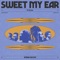 Sweet My Ear (feat. K.O.G.) artwork