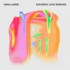 Stream & download Saturday Love (Remixes) - EP