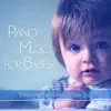 Piano Music for Babies: Famous Nursery Rhymes for Baby Sleep album lyrics, reviews, download