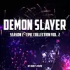 Demon Slayer Season 2 Epic Collection, Vol. 2 album lyrics, reviews, download