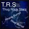 T.R.S. Thug Rock Starz (feat. Montell Jordan & Rocx) album lyrics, reviews, download