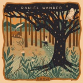 Daniel Wander - GROW