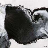 Faux by Novo Amor & Ed Tullett