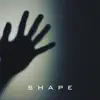 Stream & download Shape - Single