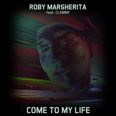 Come to my life - Roby Margherita