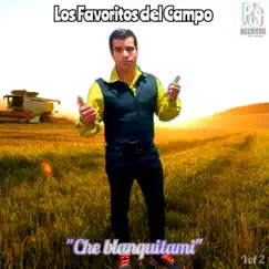 Che Blankitami, Vol. 2 - EP by Los Favoritos del Campo album reviews, ratings, credits