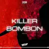 Killer Bombon (Remix) song lyrics