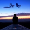 Bye Bye - Single