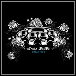 Street Fight - Single by Adam Jensen album reviews, ratings, credits