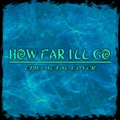 How Far I'll Go artwork