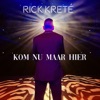 Kom Nu Maar Hier - Single