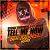 Tell Me Now (Ben Journiee Remix) - Single album lyrics, reviews, download