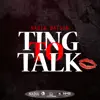 Stream & download Ting to Talk - Single