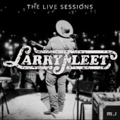 Larry Fleet - The Live Sessions, Vol. 1 artwork