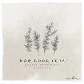How Good It Is (Even In The Winter) artwork