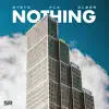 Nothing - Single album lyrics, reviews, download