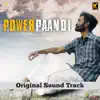 Power Paandi (Original Sound Track) album lyrics, reviews, download