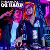 Qq Hard (feat. Dj Nasa) - Single album lyrics, reviews, download