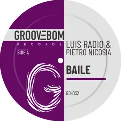 Baile - Single by Luis Radio & Pietro Nicosia album reviews, ratings, credits