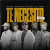 Te Necesito (Remix) [feat. Gabriel Rodriguez EMC & Jay Kalyl] - Single