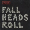 Fall Heads Roll, 2005