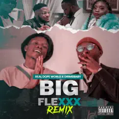 Drims' Big Flexxx (feat. Drimsbaby) [Remix] - Single by Real Dope World album reviews, ratings, credits