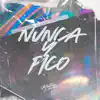 Nunca y Pico - Single album lyrics, reviews, download