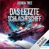 Das letzte Schlachtschiff: Das letzte Schlachtschiff 1 - Joshua Tree