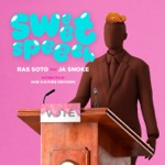 Ras Soto & Ja Snoke - Sweet Speech Dub