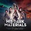 Stream & download His Dark Materials (Original Television Soundtrack)