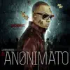 El Anonimato album lyrics, reviews, download