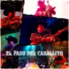 El Paso del Caballito - Single