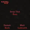 Stream & download Drop That Bass - Single