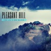 Pleasant Hill - EP