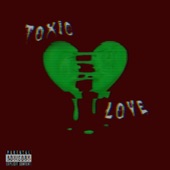 Toxic Love artwork