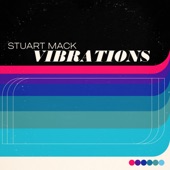 Stuart Mack - Vibrations