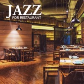 Jazz for Restaurant: Soft Music for Lunch, Coffee Time, Chill Lounge artwork
