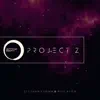 Project Z - Single album lyrics, reviews, download