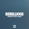 Rebellious - Single